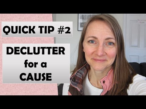 Quick Tip #2: Declutter For a Cause w/ BONUS: Marie Kondo Project!