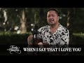 Franky Sihombing - When I Say That I Love You