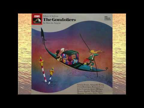 The Gondoliers (Act 1) - Sir Malcolm Sargent - Gilbert & Sullivan