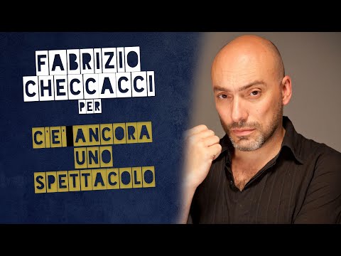 Fabrizio Checcacci in "C'è ancora uno spettacolo"
