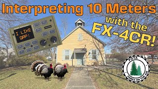 Interpreting 10 Meters with the FX-4CR