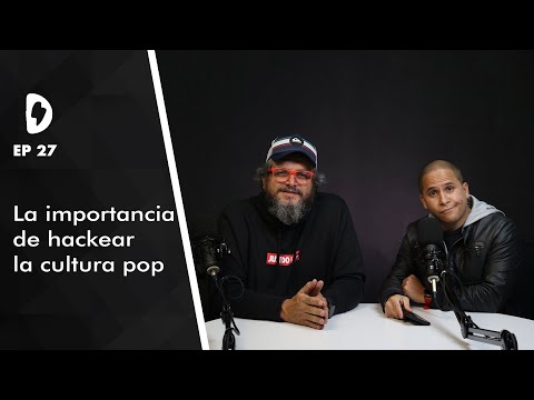 DeMentes EP 27 | La importancia de hackear la cultura pop