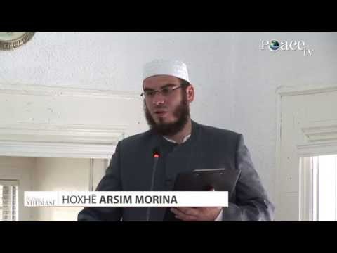 Muslimani pozitiv - Arsim Morina - HUTBE