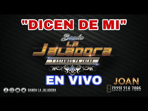 BANDA LA JALADORA - DICEN DE MI (En Vivo)