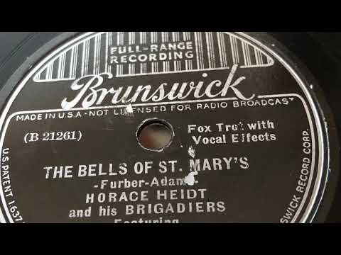The Bells Of St  Mary’s - Horace Heidt And His Brigadiers 1937