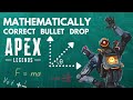 Mathematically Correct Bullet Drop