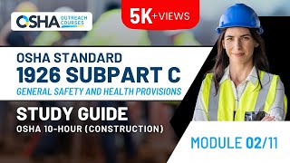 OSHA 10 Hour Construction Study Guide | OSHA Standard 1926 Subpart C - Module 2