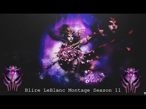 Blire LeBlanc 🌹 LeBlanc Montage #1 S11