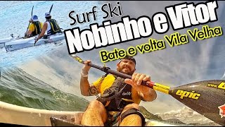 preview picture of video 'Nobinho e Vitor no bate e volta até Vila Velha de caiaque surfski.'