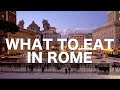 What To Eat In Rome