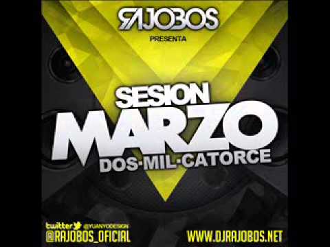15.Sesion Marzo 2014 Dj Rajobos
