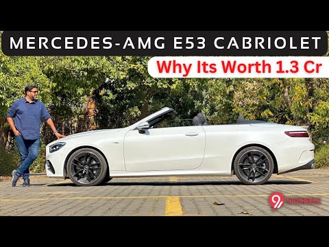 Mercede-Benz E53 AMG Cabriolet 4Matic || Epitome of Topless Motoring in a Convertible in India?