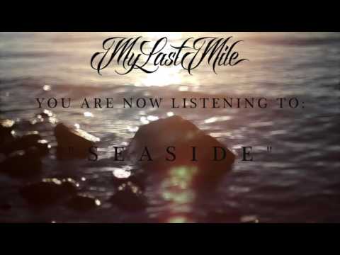 My Last Mile - Seaside