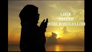 Download lagu Aisyah istri rosululloh lirik-anisa rahma mp3 Download lagu Aisyah istri rosululloh lirik-anisa rahma mp3