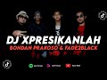 DJ XPRESIKANLAH BONDAN PRAKOSO FADE2BLACK REMIX TERBARU 2023