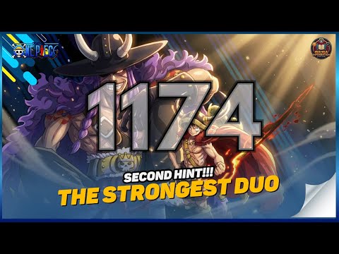 ONE PIECE CHAPTER 1174 - SECOND HINT - THE STRONGEST DUO HAS ARRIVED