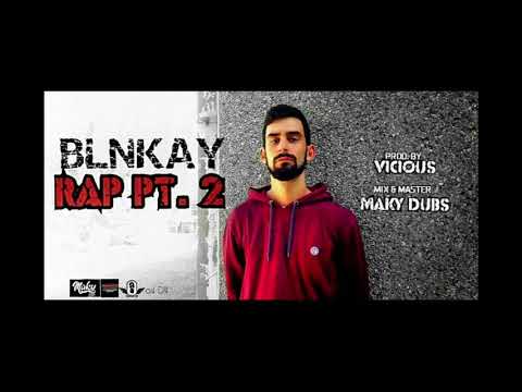 Blnkay - RAP PT. 2 (Prod. ZERO VICIOUS)