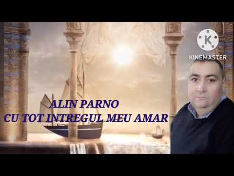 ALIN PARNO CU TOT INTREGUL MEU AMAR NOU 2022