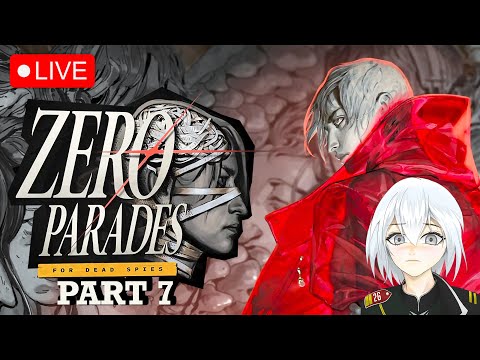 ZERO PARADES: For Dead Spies - Communist Spy #7 【Vtuber】 PC Gameplay 1440p60