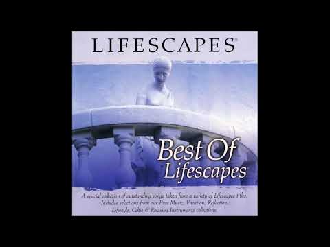 Best of Lifescapes - Lifescapes Compilation