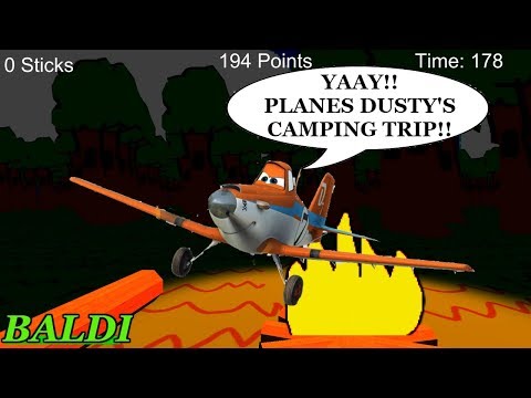 PLANES DUSTY'S CAMPING TRIP | Baldi's Basics in Education and Learning