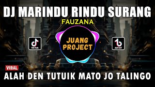 Download lagu DJ MARINDU RINDU SURANG FAUZANA REMIX FULL BASS VIRAL TIKTOK 2023 mp3