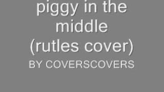 piggy in the middle (rutles cover)