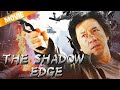 THE SHADOW EDGE Jackie Chan Tony Leung Ka Fai S Ultimate Showdown Full Action Movies 2025