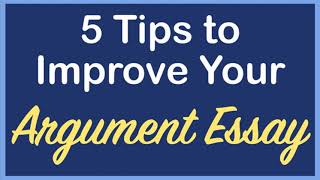 5 Tips to Improve Your Argument Essay | AP Lang Tips | Coach Hall Writes