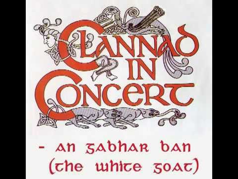 An Gabhar Bán le Clannad (beo)