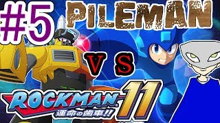 〔実況〕動き出す陰キャの歯車！Part5 パイルマン編 【ロックマン11運命の歯車！！スイッチ版】
