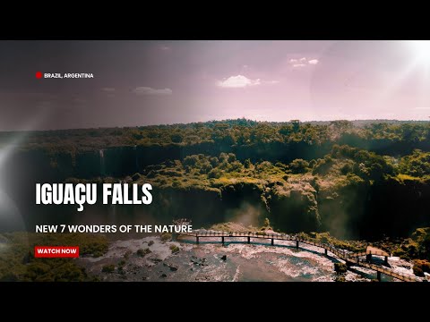 Foz do Iguaçu | Novas7Maravilhas da Natureza | 4k | Brasil