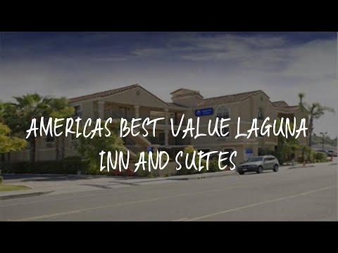Americas Best Value Laguna Inn and Suites Review - San Juan Capistrano , United States of America