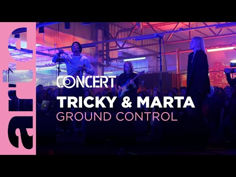 Tricky & Marta - Ground Control - @arteconcert
