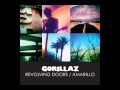 Gorillaz - Revolving Doors/Amarillo 