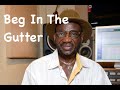Niney The Observer - Beg In The Gutter + version