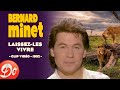 Bernard Minet - Laissez-les vivre | CLIP OFFICIEL - 1992