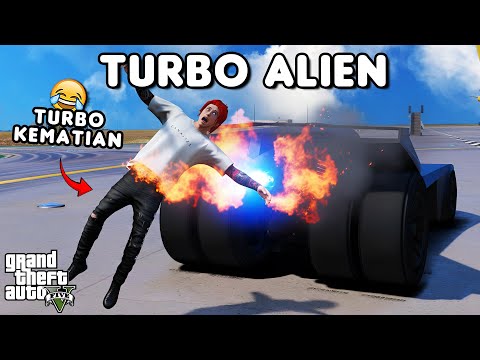 TURBO ALIEN - GTA 5 ROLEPLAY