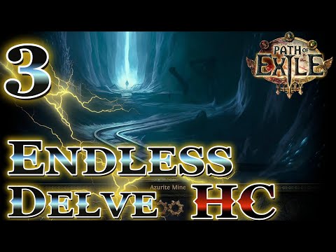 My First Endless Delve HC -EP 3 Smite them ALL!