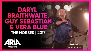 Daryl Braithwaite, Guy Sebastian &amp; Vera Blue: The Horses | 2017 ARIA Awards