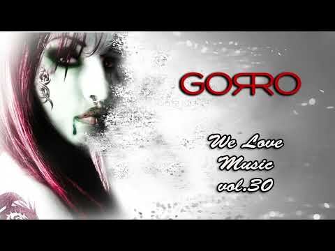 Dj Gorro - We Love Music vol. 30