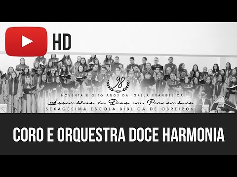 CORO E ORQUESTRA DOCE HARMONIA- EBO 2016