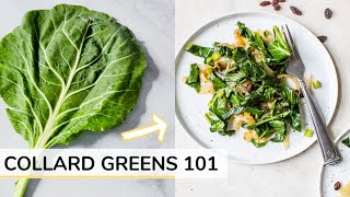 COLLARD GREENS 101 + RECIPE | how to cook collard greens