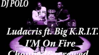 Ludacris ft. Big K.R.I.T. - I&#39;m On Fire (chopped&amp;screwed) By DJPOLO