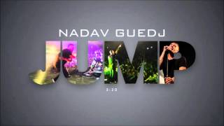 Nadav Guedj - Jump - 'נדב גדג