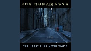 Joe Bonamassa The Heart That Never Waits Music