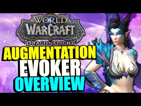 Augmentation Evoker Overview and Abilities: WoW Dragonflight NEW Evoker Spec in 10.1.5