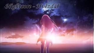 Nightcore - Hvězdář Nightcore - Hvězdář