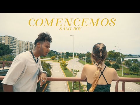 COMENCEMOS  - SAMIBOY ( Video Oficial )
