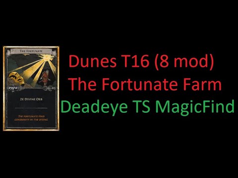 【Path of Exile - Ancestor 3.22 】The Fortunate - Divination Card Farming (Magic Find TS Deadeye)
